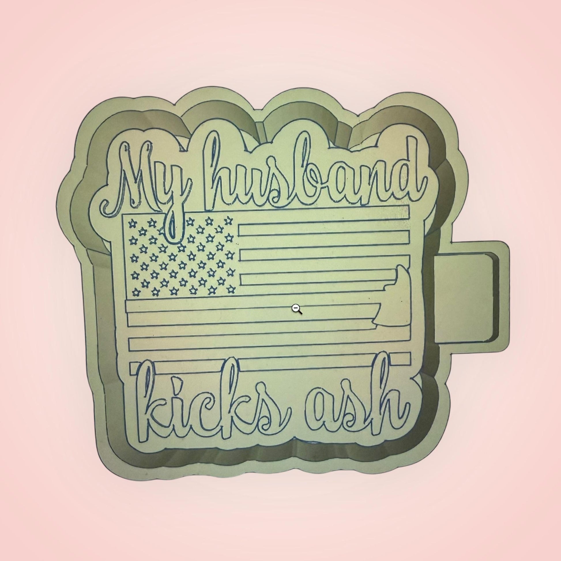 My Husband Kicks Ash Firefighters Freshie Mold