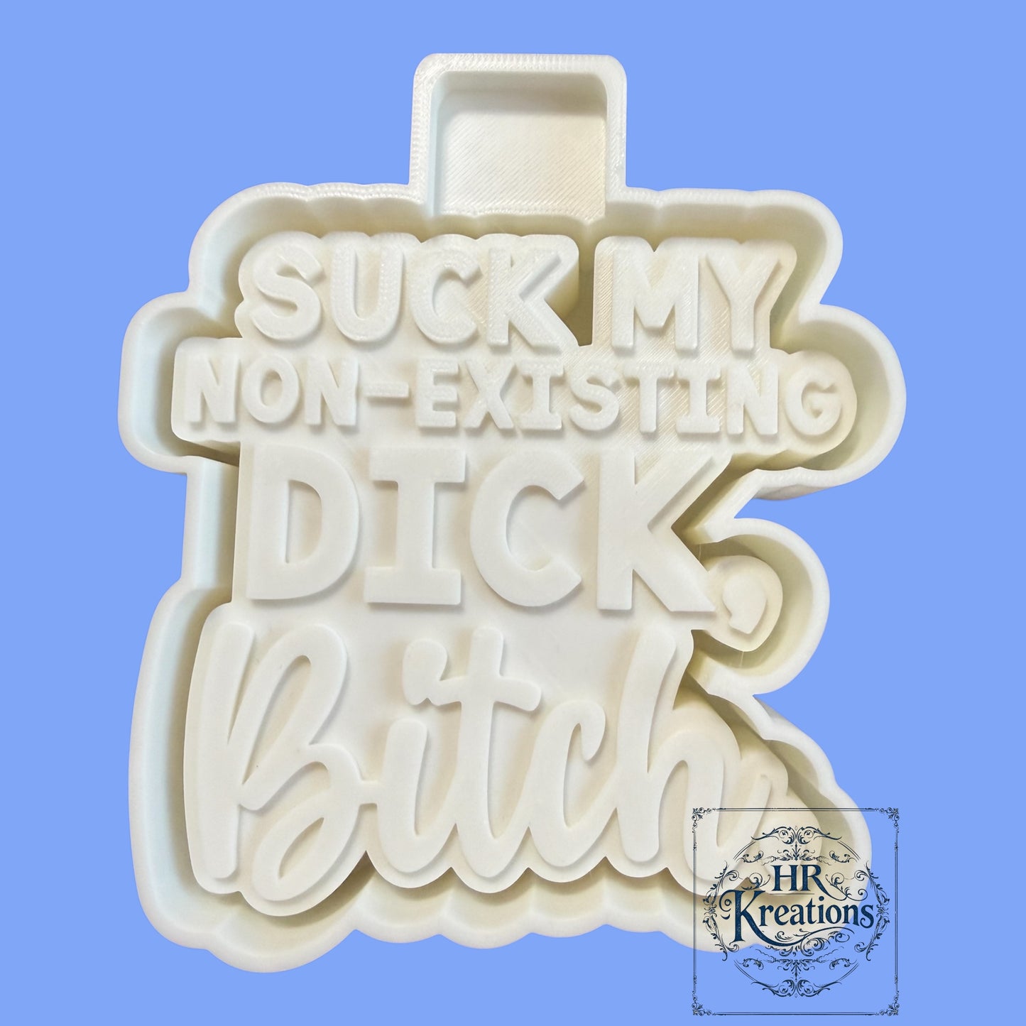 Suck My Non-existing DIck Silicone Mold